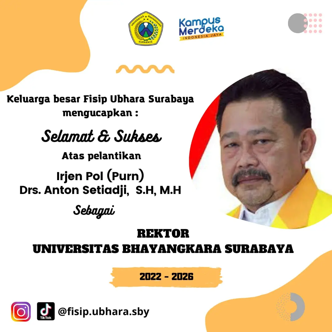 Selamat dan Sukses atas Pelantikan Rektor Universitas Bhayangkara Surabaya Periode 2022–2026