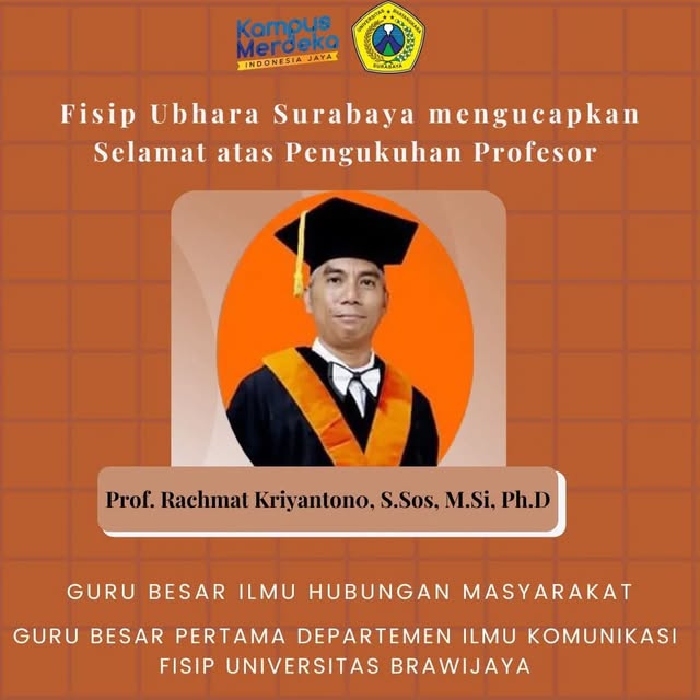 Selamat atas Pengukuhan Prof. Rachmat Kriyantono sebagai Guru Besar Ilmu Hubungan Masyarakat