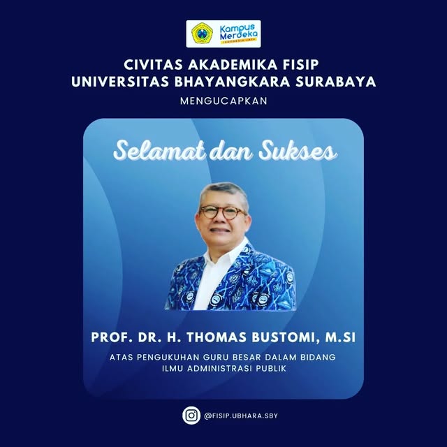 Selamat atas Pengukuhan Prof. Dr. H. Thomas Bustomi sebagai Guru Besar Ilmu Administrasi Publik
