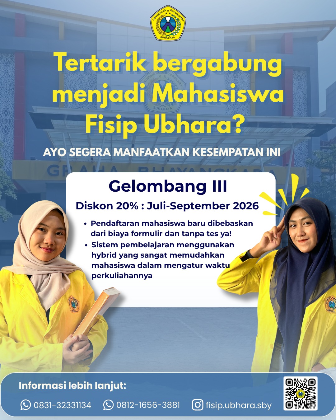 Masih ada kesempatan menjadi Mahasiswa Fisip Ubhara!!!